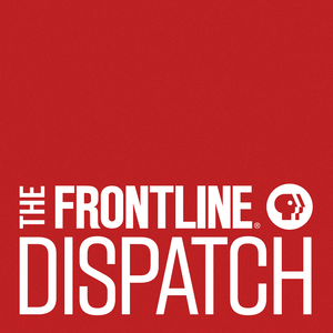 Il podcast di Frontline Dispatch