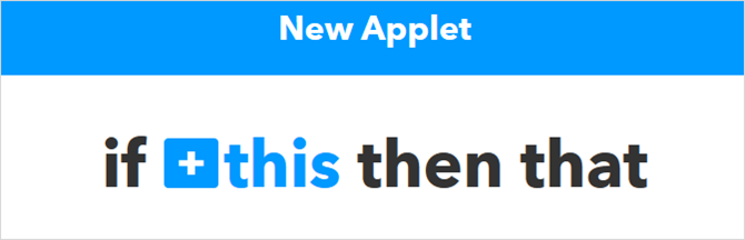 La guida IFTTT definitiva: usa lo strumento più potente del Web come un ProAppApplet 1