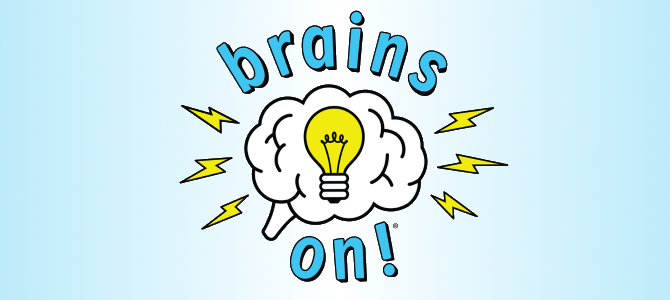 i migliori podcast per bambini - Brains On!